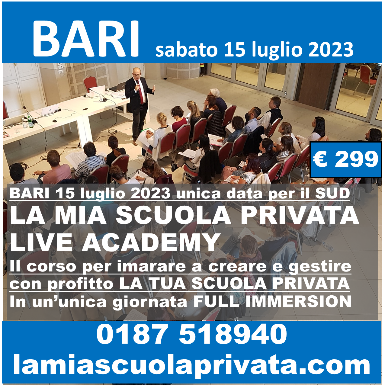 La mia scuola privata Live Acadamy full immersion - edizione Bari (unica per tutto il sud)